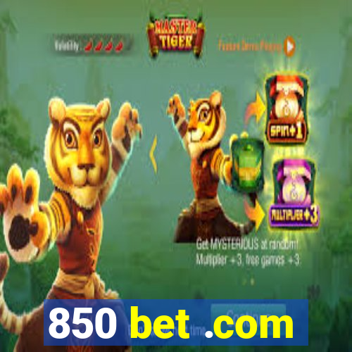 850 bet .com